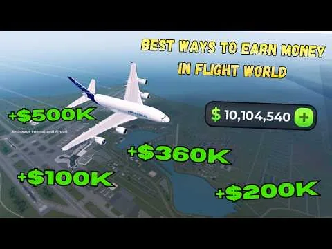Best Ways To Earn Money Fast In Flight World